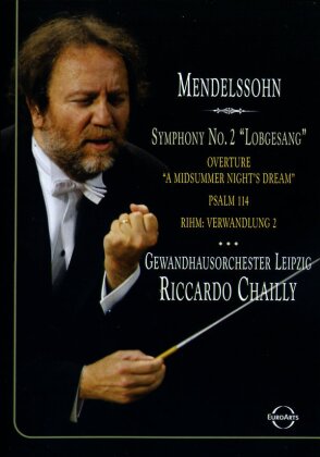 Gewandhausorchester Leipzig, Riccardo Chailly, … - Mendelssohn - Symphony No. 2 (Euro Arts)