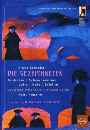 Deutsches Symphonie-Orchester Berlin, Kent Nagano, … - Schreker - Die Gezeichneten (Euro Arts, Salzburger Festspiele)