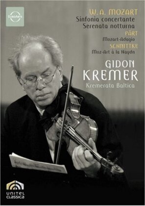 Gidon Kremer & Kremerata Baltica - Mozart / Pärt / Schnittke (Euro Arts)