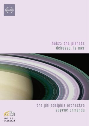 Philadelphia Orchestra & Eugène Ormandy - Debussy - La Mer / Holst - The Planets (Euro Arts, Unitel Classica)