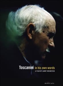 Arturo Toscanini - Toscanini in his own words (Medici Arts)