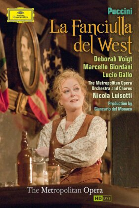 Metropolitan Opera Orchestra, Nicola Luisotti & Deborah Voigt - Puccini - La Fanciulla del West (Deutsche Grammophon)