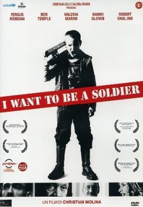 I Want to Be a Soldier (2010)