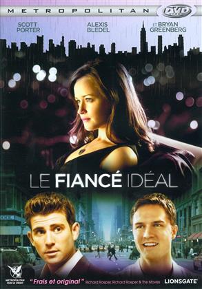 Le fiancé ideal (2009)