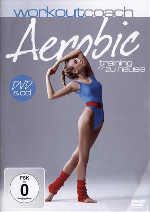 Workout Coach - Aerobic - Training für zu Hause (DVD + CD)