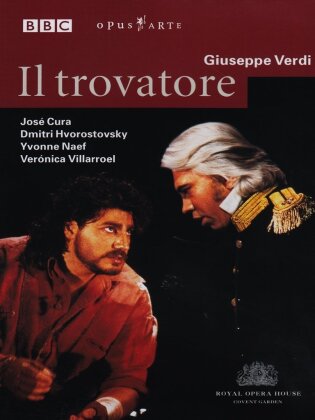 Orchestra of the Royal Opera House, Carlo Rizzi & José Cura - Verdi - Il Trovatore (Opus Arte, BBC)