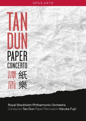 Royal Stockholm Philharmonic Orchestra, Tan Dun & Haruka Fujii - Tan Dun - Paper Concerto (Opus Arte)