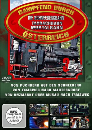 Dampfend durch Österreich - Schneebergbahn / Taurachbahn / Murtalbahn (3 DVDs)