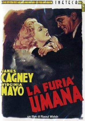 La furia umana (1949) (Collana Cineteca)
