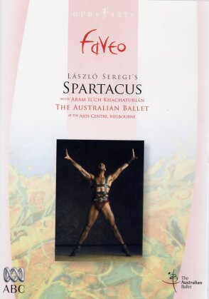 Australian Ballet, State Orchestra Of Victoria, Ormsby Wilkins & Steven Heathcote - Khachaturian - Spartacus (Faveo, Opera Australia, Opus Arte)