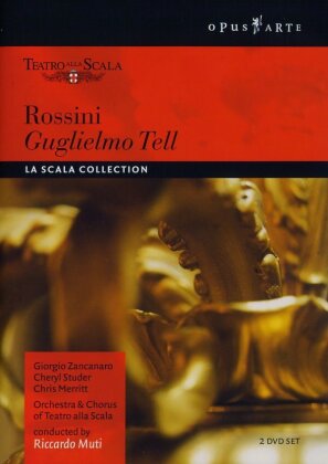Orchestra of the Teatro alla Scala, Riccardo Muti & Giorgio Zancanaro - Rossini - Guglielmo Tell (Opus Arte, La Scala Collection, 2 DVD)