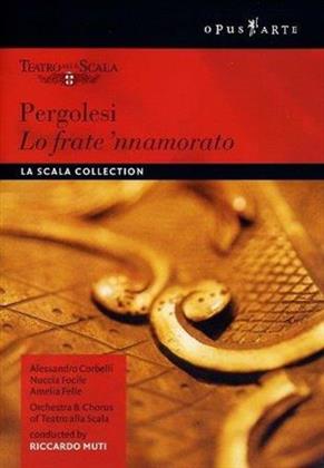 Orchestra of the Teatro alla Scala, Riccardo Muti & Alessandro Corbelli - Pergolesi - Lo frate ‘nnamorato (La Scala Collection, Opus Arte)