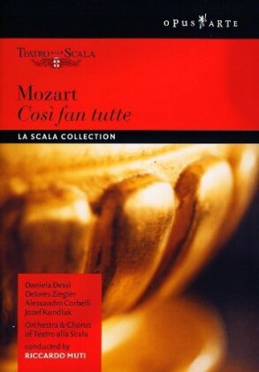 Orchestra of the Teatro alla Scala, Riccardo Muti & Daniela Dessi - Mozart - Così fan tutte (Opus Arte, La Scala Collection)