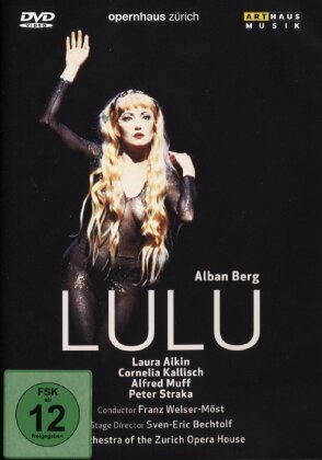 Opernhaus Zürich, Franz Welser-Möst & Laura Aikin - Berg - Lulu (Arthaus Musik)