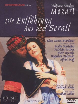 Opernhaus Zürich, Christoph König & Klaus Maria Brandauer - Mozart - Die Entführung aus dem Serail (Bel Air Classique)