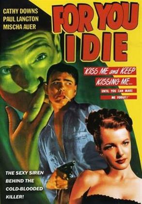 For you i die (1947) (b/w)