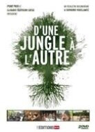 D'une jungle à l'autre (2 DVDs)