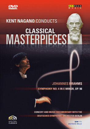 Deutsches Symphonie-Orchester Berlin & Kent Nagano - Classical Masterpieces IV (Arthaus Musik)