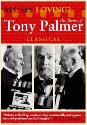 All My Loving? - The Films of Tony Palmer