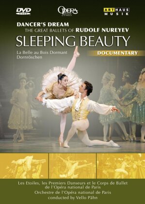 Opera Orchestra & Ballet National De Paris, Vello Pähn & Rudolf Nureyev - Tchaikovsky - Sleeping Beauty (Dancer's Dream, Arthaus Musik)