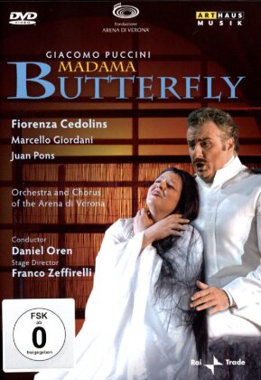 Orchestra dell'Arena di Verona, Daniel Oren & Fiorenza Cedolins - Puccini - Madama Butterfly (Arthaus Musik)