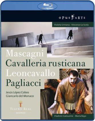 Orchestra of the Teatro Real Madrid, Jesús López Cobos & Vladimir Galouzine - Leoncavallo - I Pagliacci / Mascagni - Cavalleria Rusticana (Opus Arte)