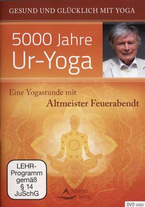 5000 Jahre Ur-Yoga - Eine Yogastunde mit Altmeister Feuerabendt