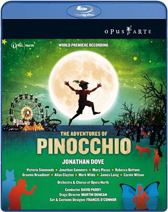 Orchestra and Chorus of Opera North, David Parry & Victoria Simmonds - Dove - The Adventures of Pinocchio (Opus Arte)
