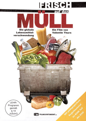 Frisch auf den Müll