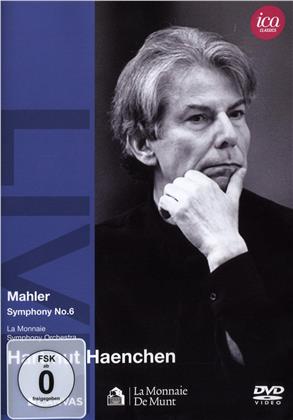 Symphony Orchestra of la Monnaie & Hartmut Haenchen - Mahler - Symphony No. 6