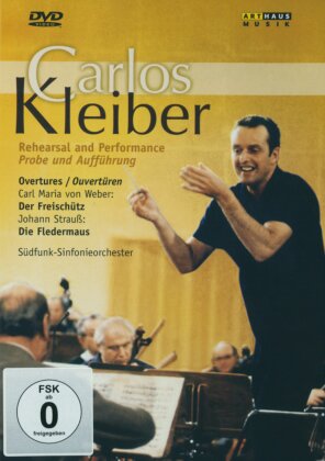 Carlos Kleiber - Rehearsal and Performance