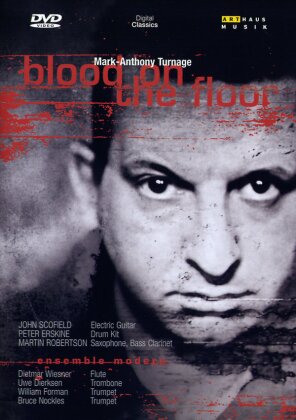 Scofield, Erskine & Robertson - Turnage - Blood On The Floor (Arthaus Musik)