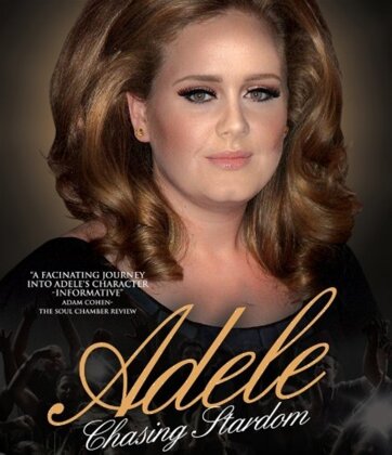 Adele - Chasing Stardom: Unauthorized Documentary