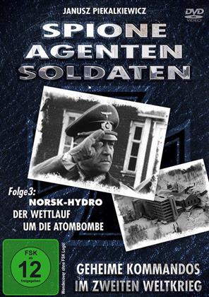Spione, Agenten, Soldaten - Norsk Hydro - Der Wettlauf um die Atombombe