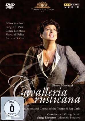 Teatro Di San Carlo, Zhang Jiemin & Ildiko Komlosi - Mascagni - Cavalleria Rusticana (Arthaus) (Arthaus Musik)