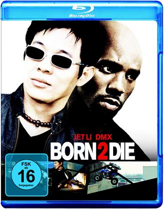 Born 2 die (2003)