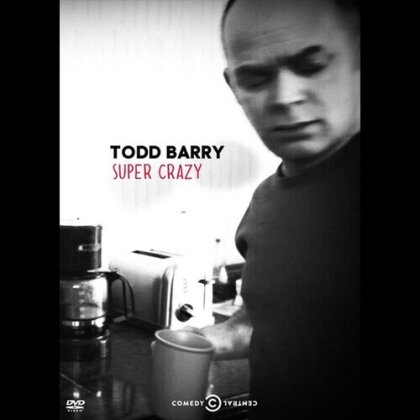 Todd Barry - Super Crazy