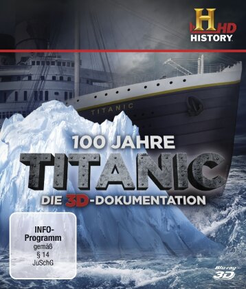 100 Jahre Titanic - Die 3D-Dokumentation