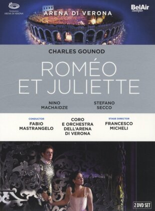 Orchestra dell'Arena di Verona, Fabio Mastrangelo & Nino Machaidze - Gounod - Romeo & Juliette (Bel Air Classique, 2 DVDs)