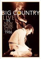 Big Country - Live In New York City - 1986 (Inofficial)