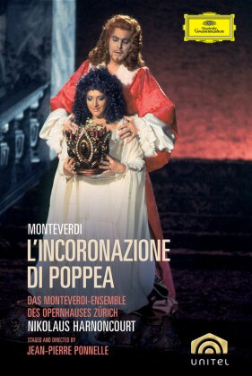 Opernhaus Zürich, Nikolaus Harnoncourt, … - Monteverdi - L'incoronazione di Poppea (Deutsche Grammophon, Unitel Classica, 2 DVDs)