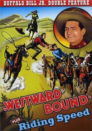 Westward Bound / Riding Speed (s/w)
