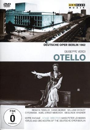 Deutsche Oper Berlin, Giuseppe Patanè & Renata Tebaldi - Verdi - Otello (Arthaus Musik)