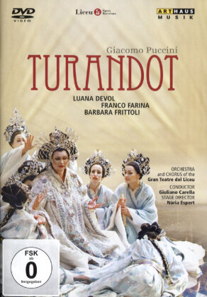 Orchestra of the Gran Teatre del Liceu, Giuliano Carella & Luana DeVol - Puccini - Turandot (Arthaus Musik)