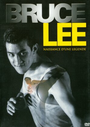 Bruce Lee - Naissance d'une légende