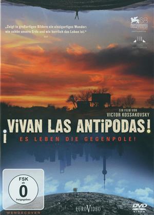 Vivan las Antipodas - Es leben die Gegenpole