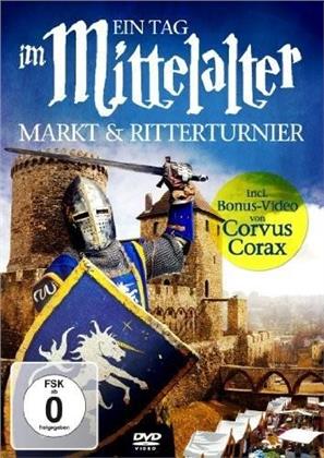 Ein Tag im Mittelalter - Markt & Ritterturnier