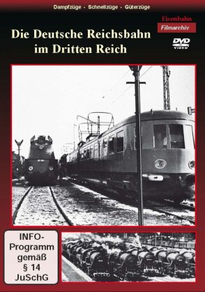 Die Deutsche Reichsbahn im Dritten Reich