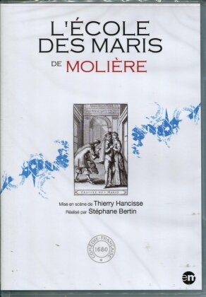 L'école des maris de Molière (2000) (Comédie-Française 1680)
