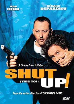 Shut Up! - Tais-toi! (2003)
